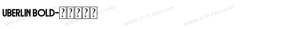 Uberlin Bold字体转换